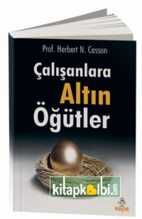 Çalışanlara Altın Öğütler