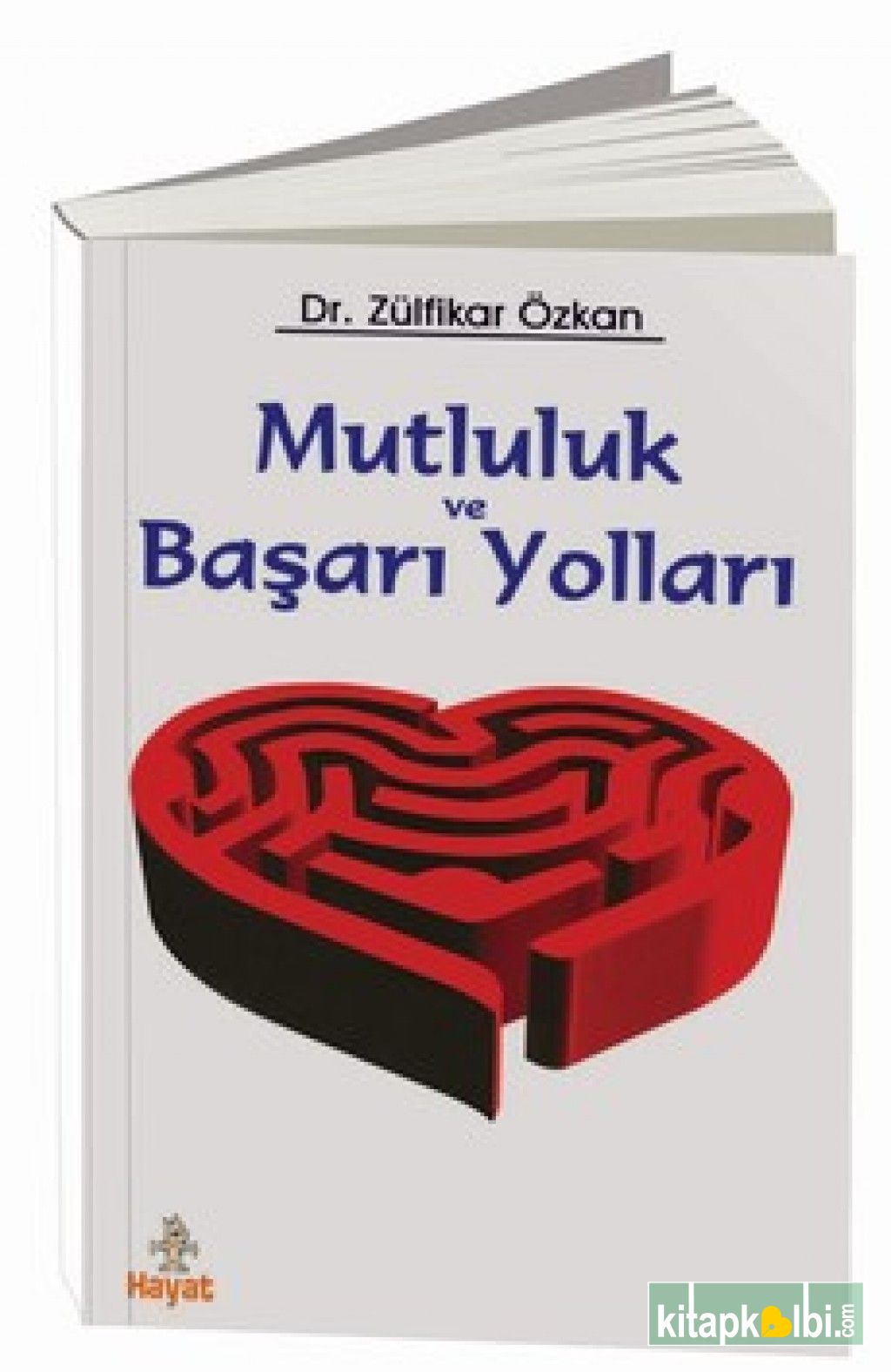 Mutluluk ve Başarı Yolları