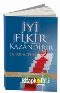 İyi Fikir Her Zaman Kazandırır