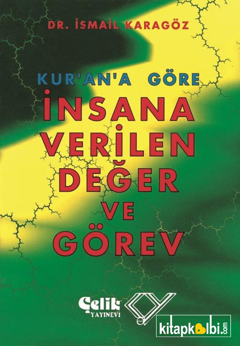 Kurana Göre İnsana verilen Değer ve Görev