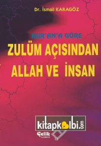 Kurana Göre Zulüm Açısından Allah ve İnsan