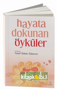 Hayata Dokunan Öyküler