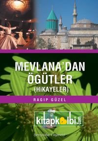 Mevlanadan Öğütler Hikayeler