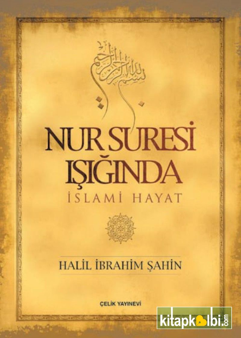 Nur Suresi Işığında İslami Hayat