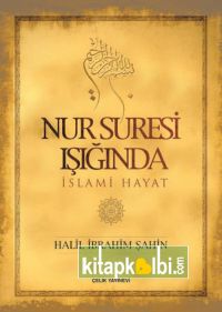 Nur Suresi Işığında İslami Hayat