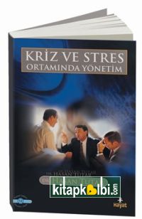 Kriz ve Stres Ortamında Yönetim