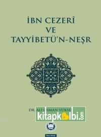 İbn Cezeri ve Tayyibetün Neşr