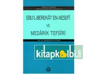 Ebul Berekat en Nesefi ve Medarik Tefsiri