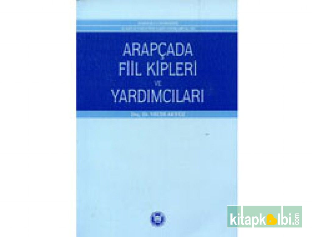 Arapçada Fiil Kipleri ve Yardımcıları