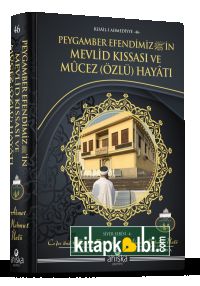 Peygamber Efendimizin Mevlid Kıssası Mucez Hayat