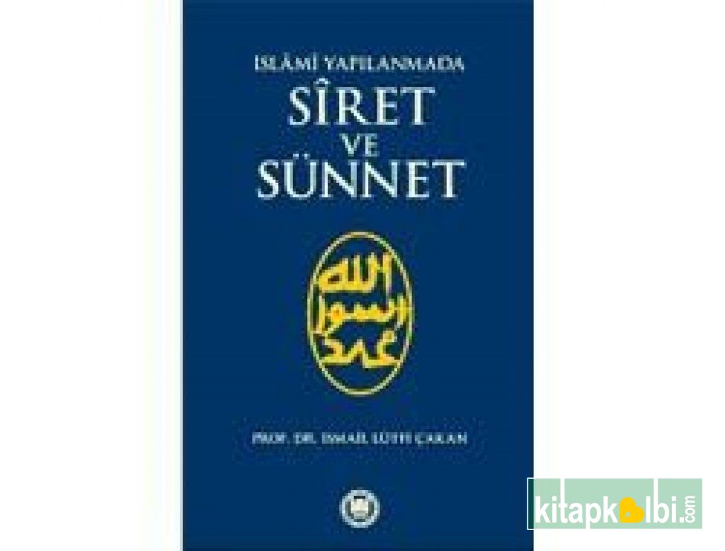 İslami Yapılanmada Siret ve Sünnet