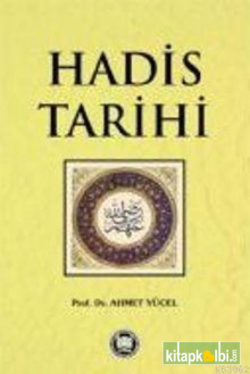 Hadis Tarihi Ahmet Yücel