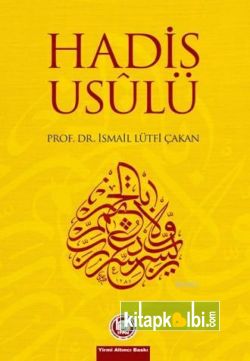 Hadis Usulü İsmail Lütfi Çakan