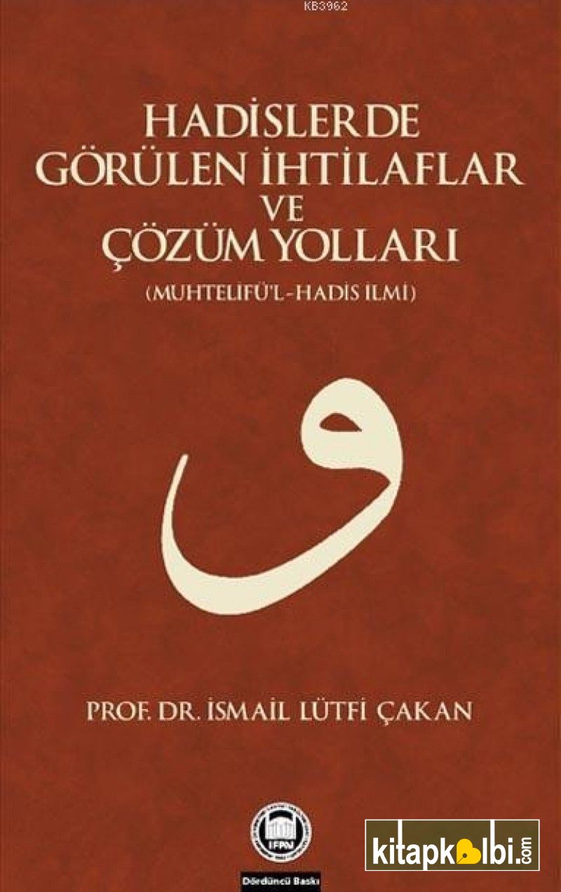 Hadislerde Görülen İhtilaflar ve Çözüm Yolları