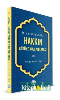 İslam Hukukunda Hakkın Kötüye Kullanılması