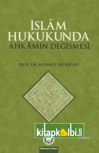 İslam Hukukunda Ahkamın Değişmesi