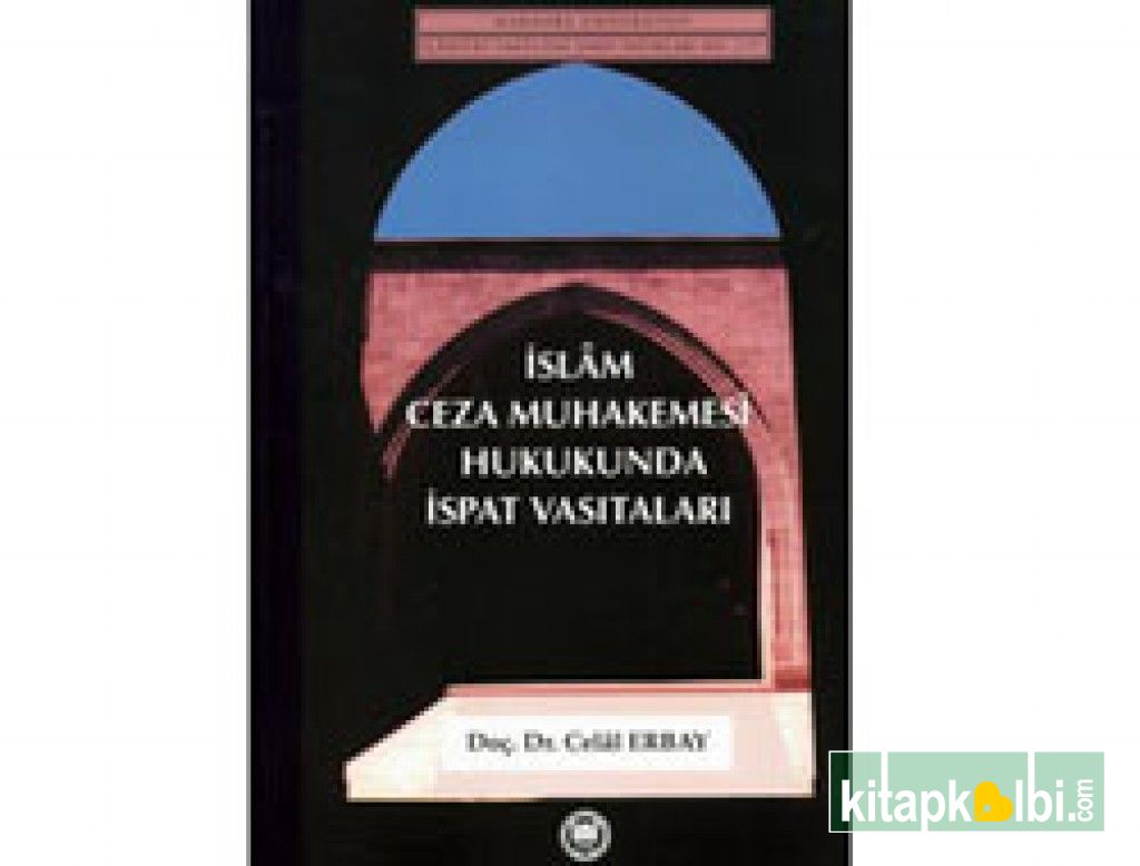 İslam Ceza Muhakemesi Hukukunda İspat Vasıtaları