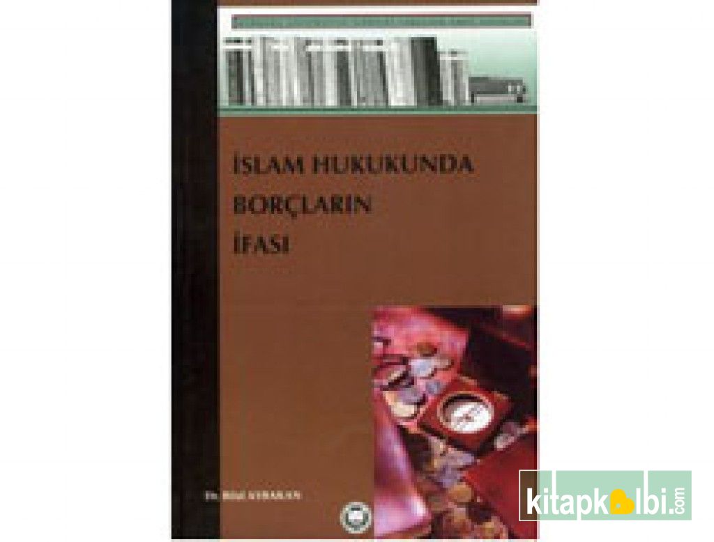 İslam Hukukunda Borçların İfası