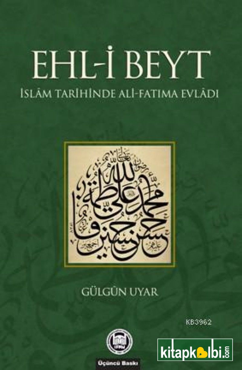 Ehl-i Beyt İslâm Tarihinde Ali-Fatıma Evlâdı