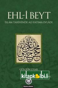 Ehl-i Beyt İslâm Tarihinde Ali-Fatıma Evlâdı