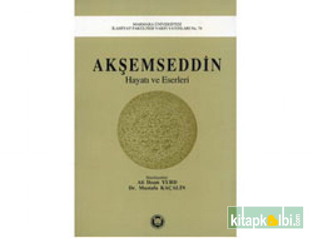 Akşemseddin Hayatı ve Eserleri