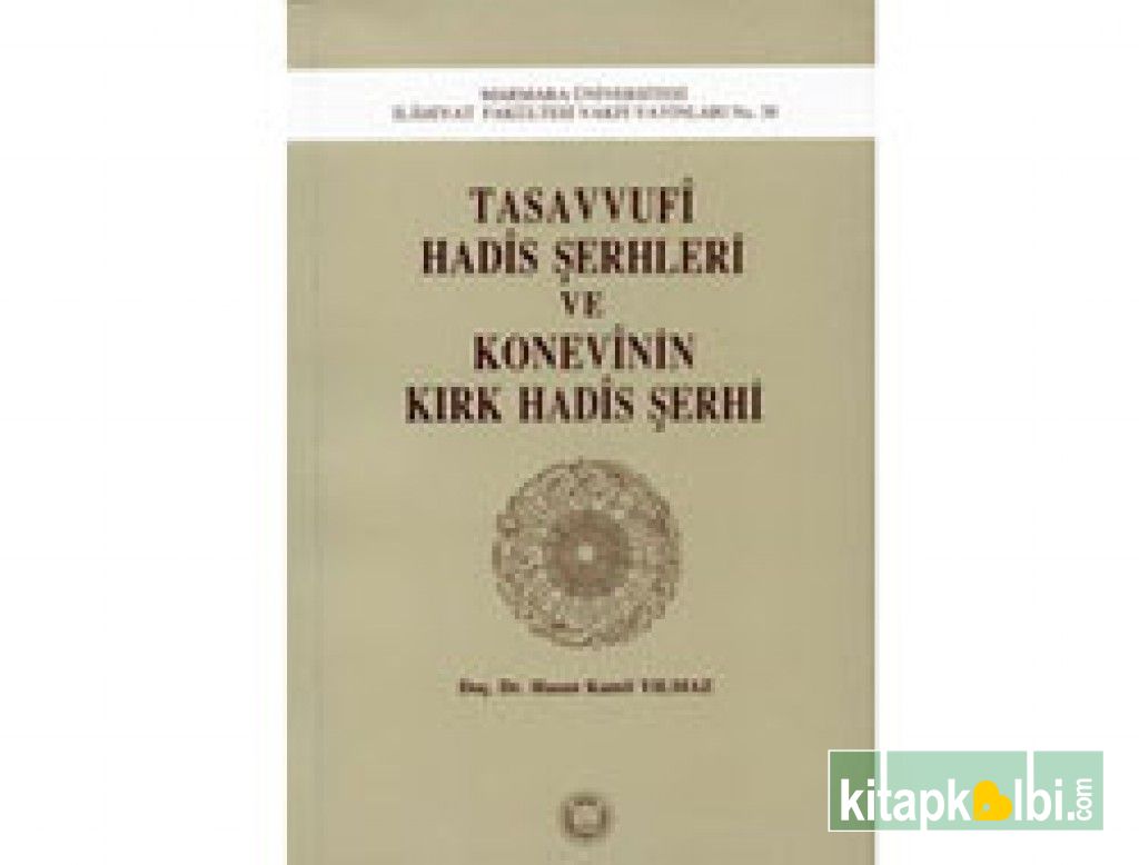 Tasavvufi Hadis Şerhleri ve Konevinin Kırk Hadis Şerhi