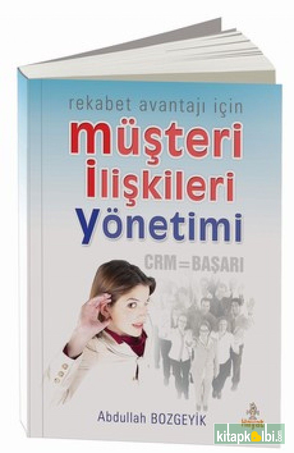 Müşteri İlişkileri Yönetimi