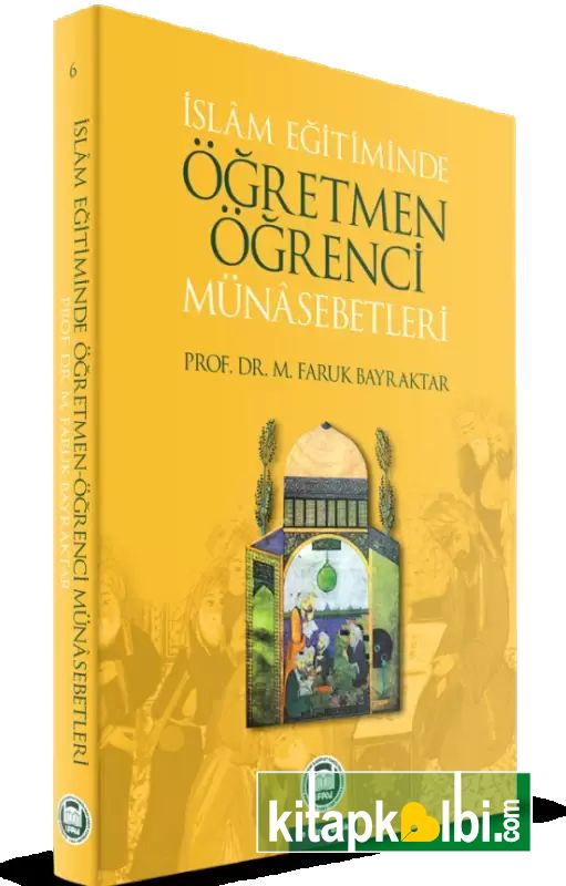 İslam Eğitiminde Öğretmen Öğrenci Münasebetleri