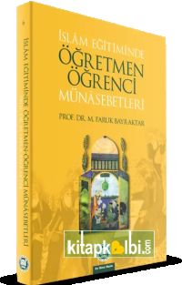 İslam Eğitiminde Öğretmen Öğrenci Münasebetleri