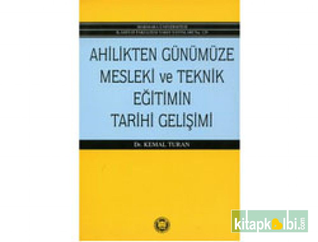 Ahilikten Günümüze Mesleki ve Teknik Eğitimin Tarihi Gelişimi