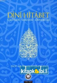 Dini Hitabet Çeşitleri İlkeleri Örnekleri