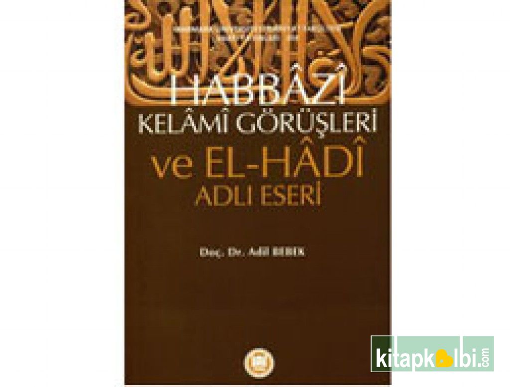 Habbazi Kelami Görüşleri ve El Hadi Adlı Eseri