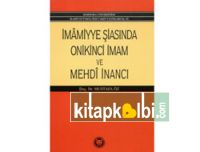 İmamiyye Şiasında Onikinci İmam ve Mehdi İnancı