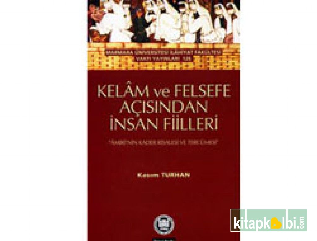 Kelam ve felsefe Açısından İnsan Fiilleri