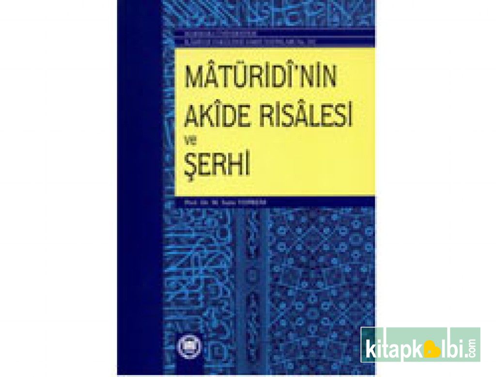 Maturidinin Akide Risalesi ve Şerhi