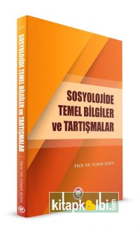 Sosyolojide Temel Bilgiler ve Tartışmalar