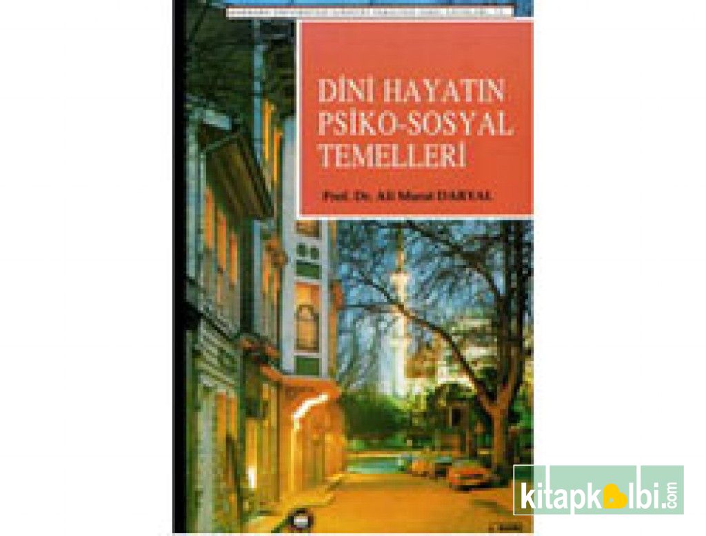 Dini Hayatın Psikososyal Temelleri