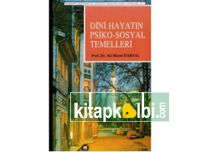 Dini Hayatın Psikososyal Temelleri