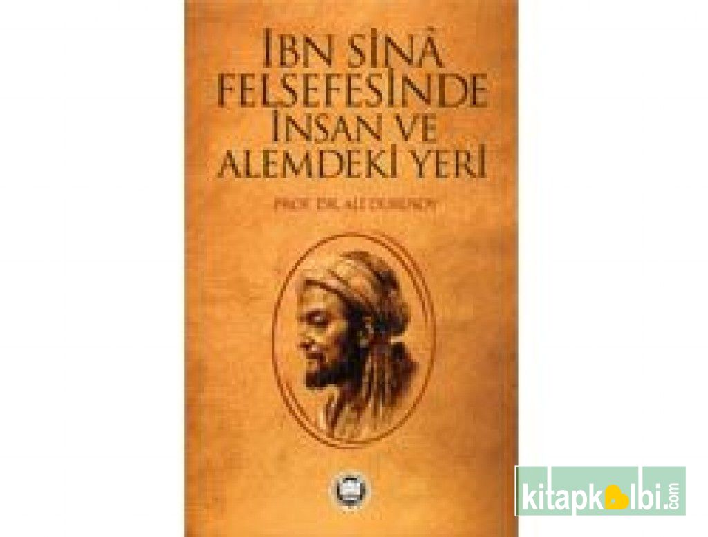 İbn Sina Felsefesinde İnsan ve Alemdeki Yeri