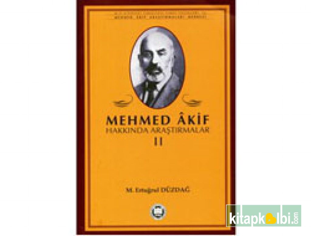 Mehmed Akif Hakkında Araştırmalar II