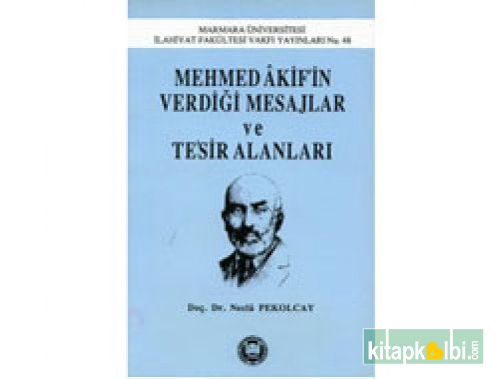 Mehmed Akifin Verdiği Mesajlar ve Tesir Alanları