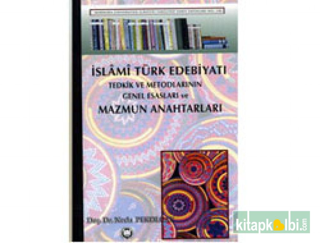 İslami Türk Edebiyatı Mazmun Anahtarları