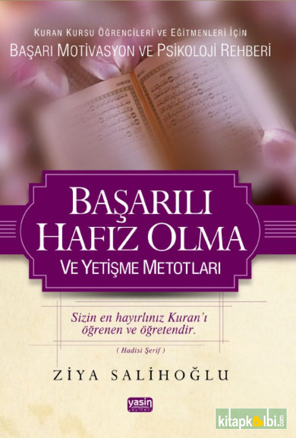 Başarılı Hafız Olma ve Yetiştirme Metotları