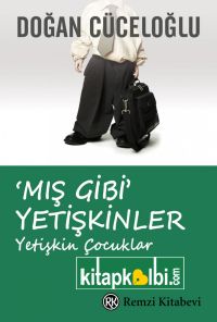 Mış Gibi Yetişkinler Yetişkin Çocuklar