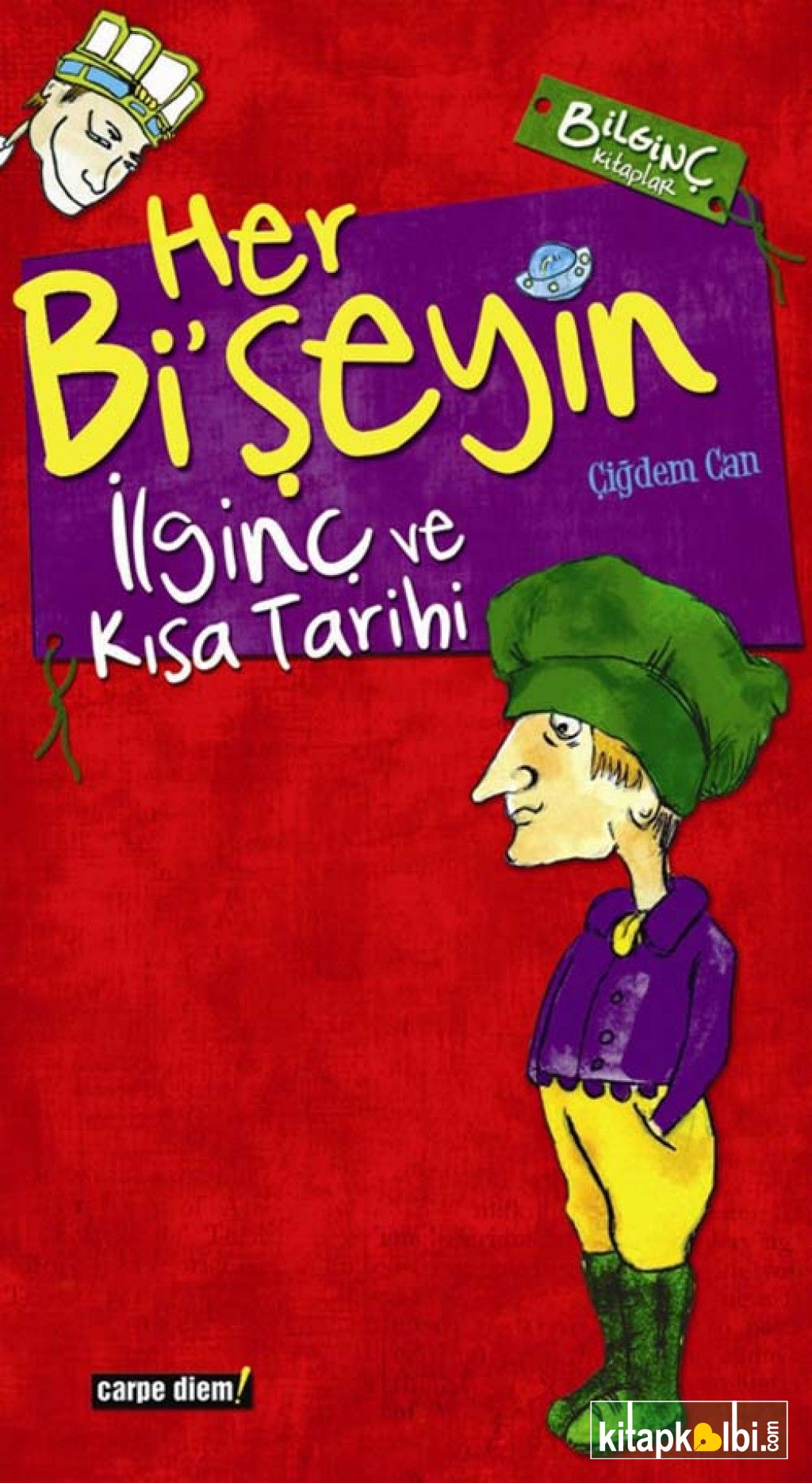 Her Bi’şeyin İlginç ve Kısa Tarihi