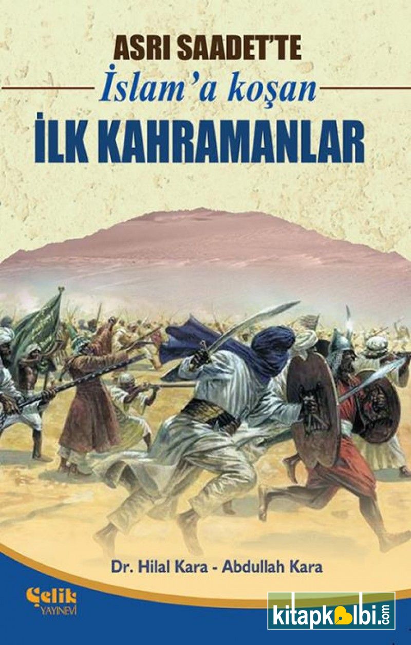 Asrı Saadette İslama Koşan İlk Kahramanlar