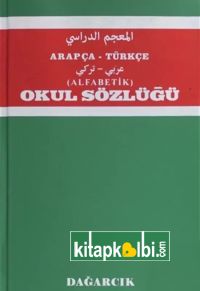 Arapça Türkçe Alfabetik Okul Sözlüğü