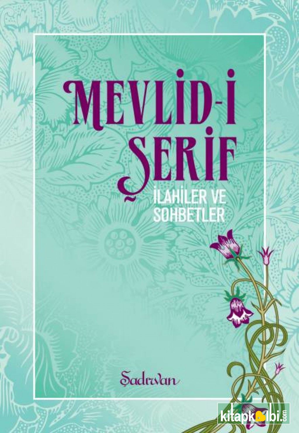 Mevlid-i Şerif / İlahiler ve Sohbetler