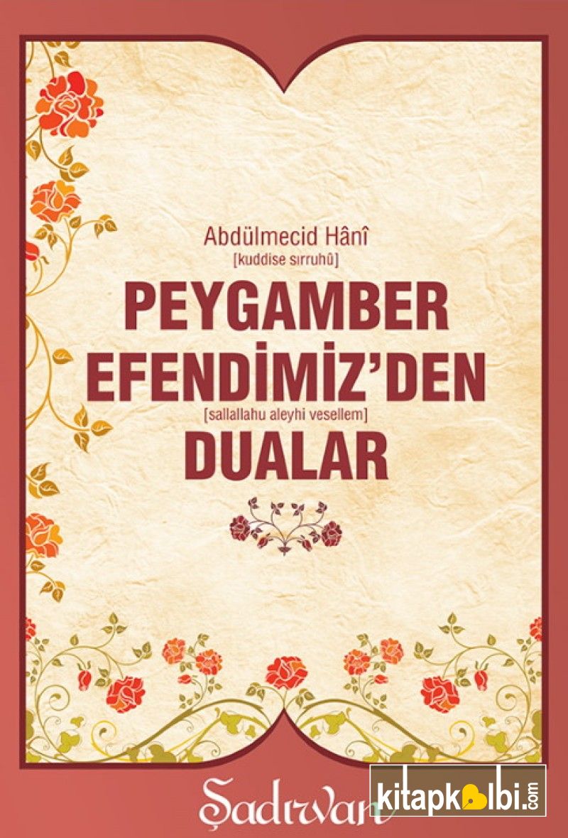 Peygamber Efendimizden sav Dualar