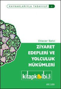 Ziyaret Edepleri ve Yolculuk Hükümleri